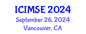 International Conference on Industrial and Manufacturing Systems Engineering (ICIMSE) September 26, 2024 - Vancouver, Canada