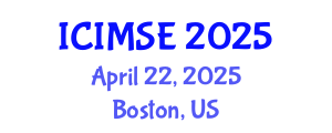 International Conference on Industrial and Manufacturing Systems Engineering (ICIMSE) April 22, 2025 - Boston, United States