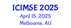International Conference on Industrial and Manufacturing Systems Engineering (ICIMSE) April 15, 2025 - Melbourne, Australia