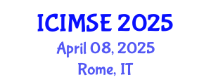 International Conference on Industrial and Manufacturing Systems Engineering (ICIMSE) April 08, 2025 - Rome, Italy
