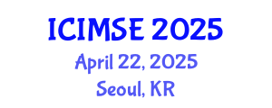International Conference on Industrial and Manufacturing Systems Engineering (ICIMSE) April 22, 2025 - Seoul, Republic of Korea
