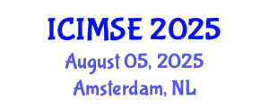 International Conference on Industrial and Manufacturing Systems Engineering (ICIMSE) August 05, 2025 - Amsterdam, Netherlands