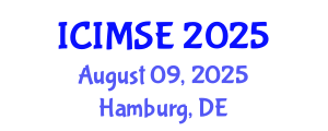 International Conference on Industrial and Manufacturing Systems Engineering (ICIMSE) August 09, 2025 - Hamburg, Germany