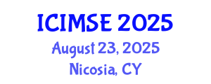 International Conference on Industrial and Manufacturing Systems Engineering (ICIMSE) August 23, 2025 - Nicosia, Cyprus