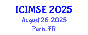 International Conference on Industrial and Manufacturing Systems Engineering (ICIMSE) August 26, 2025 - Paris, France