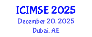 International Conference on Industrial and Manufacturing Systems Engineering (ICIMSE) December 20, 2025 - Dubai, United Arab Emirates