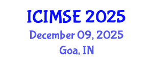 International Conference on Industrial and Manufacturing Systems Engineering (ICIMSE) December 09, 2025 - Goa, India