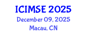 International Conference on Industrial and Manufacturing Systems Engineering (ICIMSE) December 09, 2025 - Macau, China