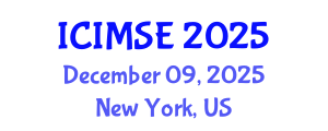 International Conference on Industrial and Manufacturing Systems Engineering (ICIMSE) December 09, 2025 - New York, United States