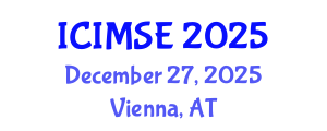 International Conference on Industrial and Manufacturing Systems Engineering (ICIMSE) December 27, 2025 - Vienna, Austria