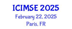 International Conference on Industrial and Manufacturing Systems Engineering (ICIMSE) February 22, 2025 - Paris, France