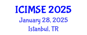 International Conference on Industrial and Manufacturing Systems Engineering (ICIMSE) January 28, 2025 - Istanbul, Turkey