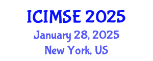 International Conference on Industrial and Manufacturing Systems Engineering (ICIMSE) January 28, 2025 - New York, United States