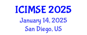International Conference on Industrial and Manufacturing Systems Engineering (ICIMSE) January 14, 2025 - San Diego, United States