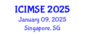 International Conference on Industrial and Manufacturing Systems Engineering (ICIMSE) January 09, 2025 - Singapore, Singapore