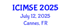 International Conference on Industrial and Manufacturing Systems Engineering (ICIMSE) July 12, 2025 - Cannes, France
