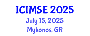 International Conference on Industrial and Manufacturing Systems Engineering (ICIMSE) July 15, 2025 - Mykonos, Greece