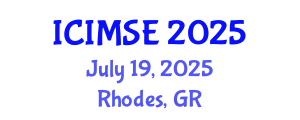 International Conference on Industrial and Manufacturing Systems Engineering (ICIMSE) July 19, 2025 - Rhodes, Greece