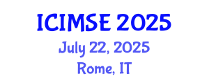 International Conference on Industrial and Manufacturing Systems Engineering (ICIMSE) July 22, 2025 - Rome, Italy