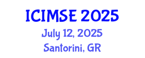 International Conference on Industrial and Manufacturing Systems Engineering (ICIMSE) July 12, 2025 - Santorini, Greece