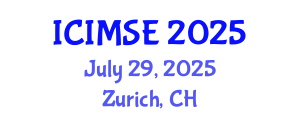 International Conference on Industrial and Manufacturing Systems Engineering (ICIMSE) July 29, 2025 - Zurich, Switzerland