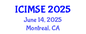 International Conference on Industrial and Manufacturing Systems Engineering (ICIMSE) June 14, 2025 - Montreal, Canada