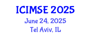 International Conference on Industrial and Manufacturing Systems Engineering (ICIMSE) June 24, 2025 - Tel Aviv, Israel
