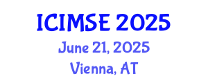 International Conference on Industrial and Manufacturing Systems Engineering (ICIMSE) June 21, 2025 - Vienna, Austria