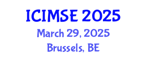 International Conference on Industrial and Manufacturing Systems Engineering (ICIMSE) March 29, 2025 - Brussels, Belgium