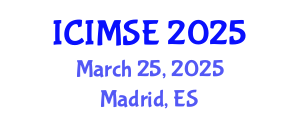 International Conference on Industrial and Manufacturing Systems Engineering (ICIMSE) March 25, 2025 - Madrid, Spain