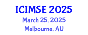 International Conference on Industrial and Manufacturing Systems Engineering (ICIMSE) March 25, 2025 - Melbourne, Australia
