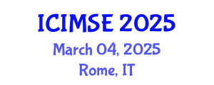 International Conference on Industrial and Manufacturing Systems Engineering (ICIMSE) March 04, 2025 - Rome, Italy