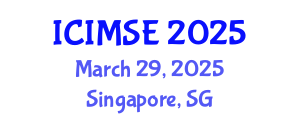 International Conference on Industrial and Manufacturing Systems Engineering (ICIMSE) March 29, 2025 - Singapore, Singapore