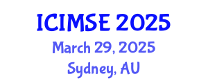 International Conference on Industrial and Manufacturing Systems Engineering (ICIMSE) March 29, 2025 - Sydney, Australia