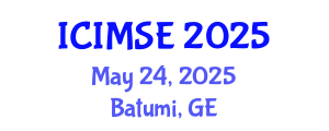 International Conference on Industrial and Manufacturing Systems Engineering (ICIMSE) May 24, 2025 - Batumi, Georgia