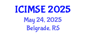 International Conference on Industrial and Manufacturing Systems Engineering (ICIMSE) May 24, 2025 - Belgrade, Serbia