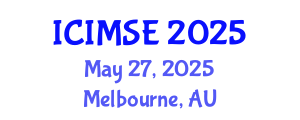 International Conference on Industrial and Manufacturing Systems Engineering (ICIMSE) May 27, 2025 - Melbourne, Australia