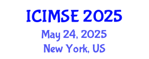 International Conference on Industrial and Manufacturing Systems Engineering (ICIMSE) May 24, 2025 - New York, United States