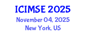 International Conference on Industrial and Manufacturing Systems Engineering (ICIMSE) November 04, 2025 - New York, United States