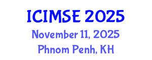 International Conference on Industrial and Manufacturing Systems Engineering (ICIMSE) November 11, 2025 - Phnom Penh, Cambodia
