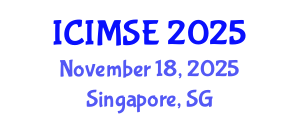 International Conference on Industrial and Manufacturing Systems Engineering (ICIMSE) November 18, 2025 - Singapore, Singapore