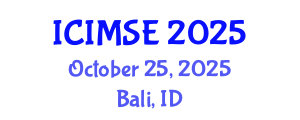 International Conference on Industrial and Manufacturing Systems Engineering (ICIMSE) October 25, 2025 - Bali, Indonesia