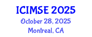 International Conference on Industrial and Manufacturing Systems Engineering (ICIMSE) October 28, 2025 - Montreal, Canada