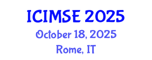 International Conference on Industrial and Manufacturing Systems Engineering (ICIMSE) October 18, 2025 - Rome, Italy
