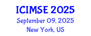 International Conference on Industrial and Manufacturing Systems Engineering (ICIMSE) September 09, 2025 - New York, United States