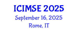 International Conference on Industrial and Manufacturing Systems Engineering (ICIMSE) September 16, 2025 - Rome, Italy