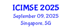 International Conference on Industrial and Manufacturing Systems Engineering (ICIMSE) September 09, 2025 - Singapore, Singapore