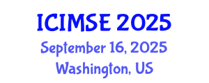 International Conference on Industrial and Manufacturing Systems Engineering (ICIMSE) September 16, 2025 - Washington, United States