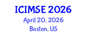 International Conference on Industrial and Manufacturing Systems Engineering (ICIMSE) April 20, 2026 - Boston, United States International Conference on Industrial and Manufacturing Systems Engineering (ICIMSE) April 20, 2026 - Boston, United States