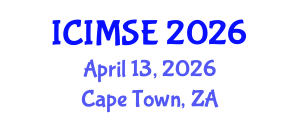 International Conference on Industrial and Manufacturing Systems Engineering (ICIMSE) April 13, 2026 - Cape Town, South Africa International Conference on Industrial and Manufacturing Systems Engineering (ICIMSE) April 13, 2026 - Cape Town, South Africa